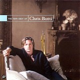 Chris Botti - The Very Best Of Chris Botti