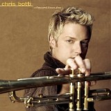 Chris Botti - A Thousand Kisses Deep