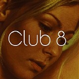 Club 8 - Club 8