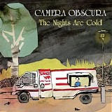 Camera Obscura - The Nights Are Cold