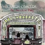 Camera Obscura - The Sweetest Thing