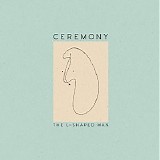 Ceremony - The L-Shaped Man