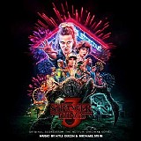 Kyle Dixon & Michael Stein - Stranger Things 3 [Original Score From The Netflix Original Series]