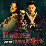 Steffen Kahles & Christoph Blaser - 12 Meter ohne Kopf