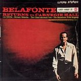 Harry Belafonte - Belafonte Returns To Carnegie Hall