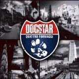 Dogstar - Quattro Formaggi