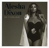 Alesha Dixon - Do It For Love