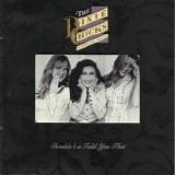 Dixie Chicks - Shouldn't A Told You That