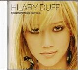 Hilary Duff - Metamorphosis Remixes