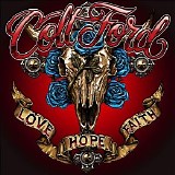 Colt Ford - Love Hope Faith