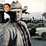 Jason Aldean - Night Train