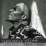 Jimmy Cliff - Black Magic