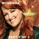 Wynonna Judd - Big Bang Concert Series Wynonna Judd CD1