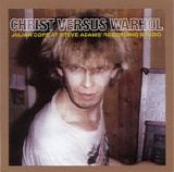 Cope, Julian - Christ Versus Warhol