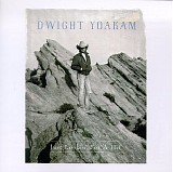 Dwight Yoakam - Just Lookin' For A Hit