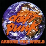 Daft Punk - Around The World [Single]