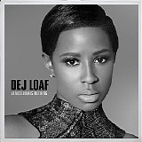 Dej Loaf - #AndSeeThatsTheThing