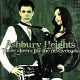 Ashbury Heights - Three Cheers For The Newlydeads