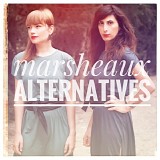 Marsheaux - Alternatives