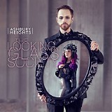 Ashbury Heights - Looking Glass Society, The