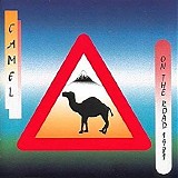 Camel - On The Road 1981