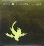 Eluvium - Leaves Eclipse The Light