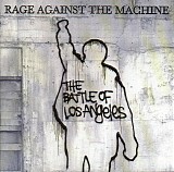 Rage Against the Machine - The Battle Of Los Angeles