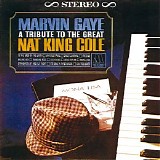 Marvin Gaye - A Tribute To The Great Nat "King" Cole