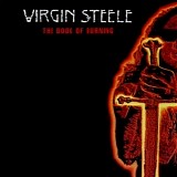 Virgin Steele - The Book Of Burining