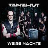 Tanzwut - Weisse Nachte