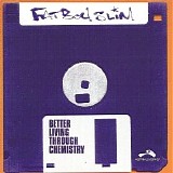 Fatboy Slim - Better Living Through Chemistry