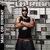 Flo Rida - Mail On Sunday