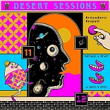 Desert Sessions - Desert Sessions Vol. 11 & 12
