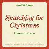 Blaine Larsen - Searching for Christmas