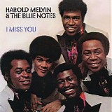 Harold Melvin & The Blue Notes - I Miss You (Expanded Edition)
