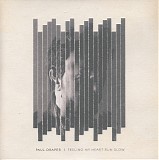 Paul Draper - Feeling My Heart Run Slow