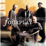 Fourplay - Heartfelt