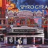 Spyro Gyra - Original Cinema