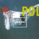 Gus Gus - Polydistortion