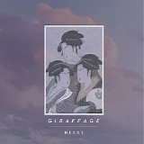 Giraffage - Needs