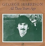 George Harrison - All Those Years Ago