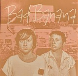 Bad Banana - Bad Banana