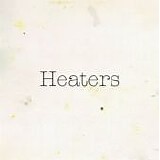 Heaters - Fuzz Club Session