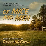 Dennis McCarthy - Of Mice and Men