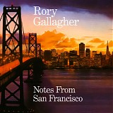 Rory Gallagher - Notes From San Francisco