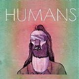 Humans - Avec Mes Mecs