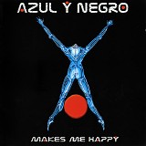 Azul Y Negro - Makes Me Happy