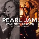 Pearl Jam - Completely Unplugged
