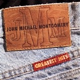 John Michael Montgomery - Greatest Hits