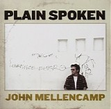 John Mellencamp - Plain Spoken